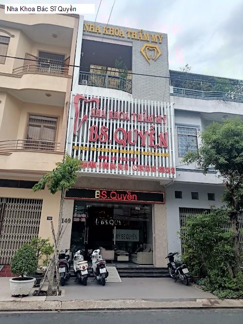 Hình ảnh Nha Khoa Bác Sĩ Quyền