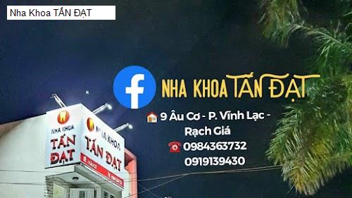 Hình ảnh Nha Khoa TẤN ĐẠT