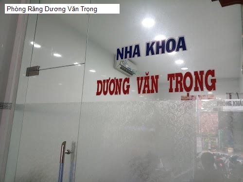 Hình ảnh Phòng Răng Dương Văn Trọng